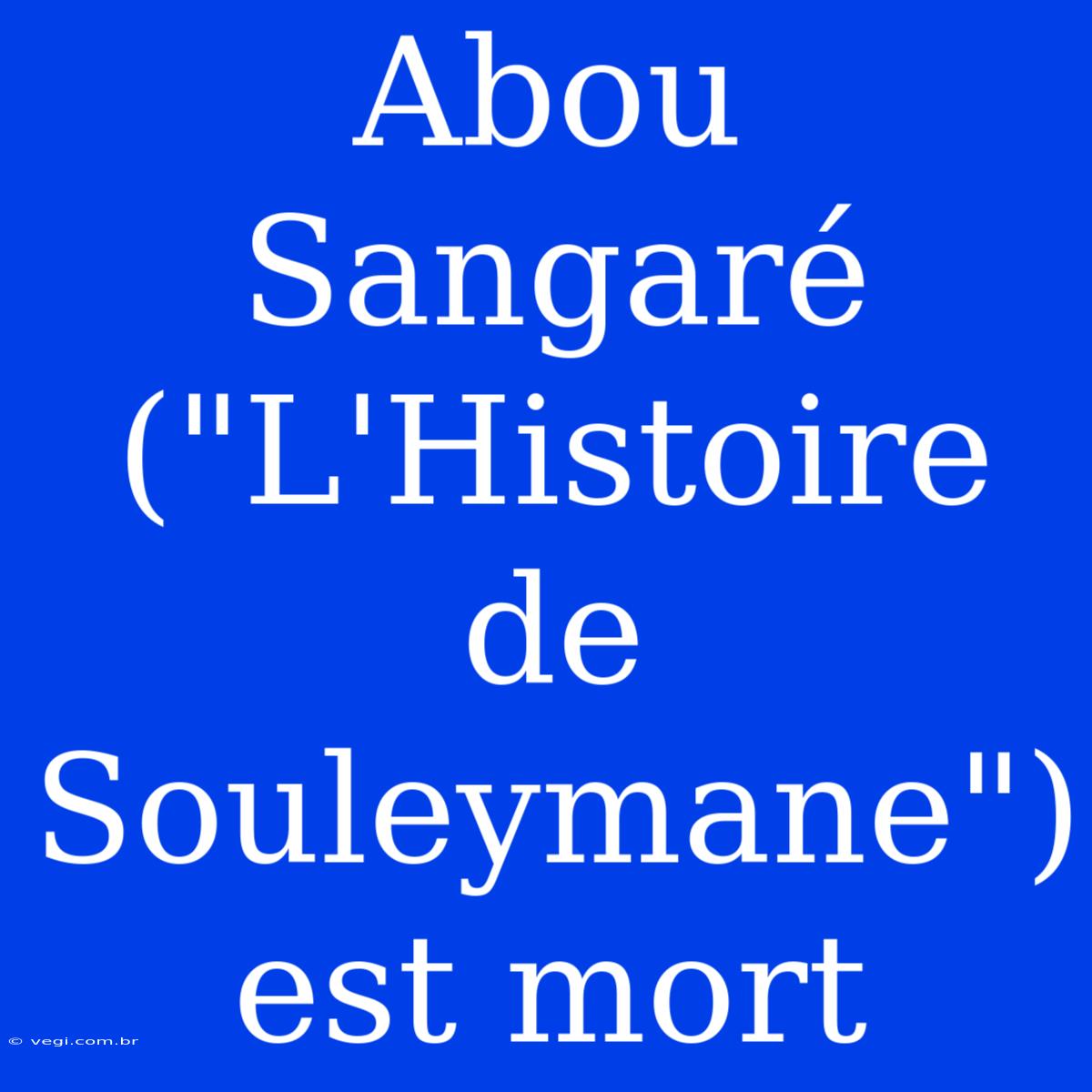 Abou Sangaré (