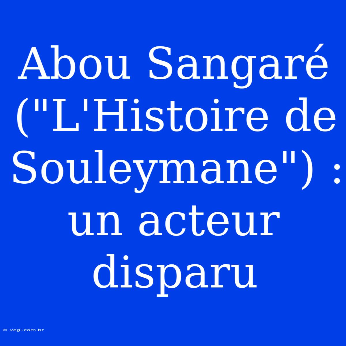 Abou Sangaré (