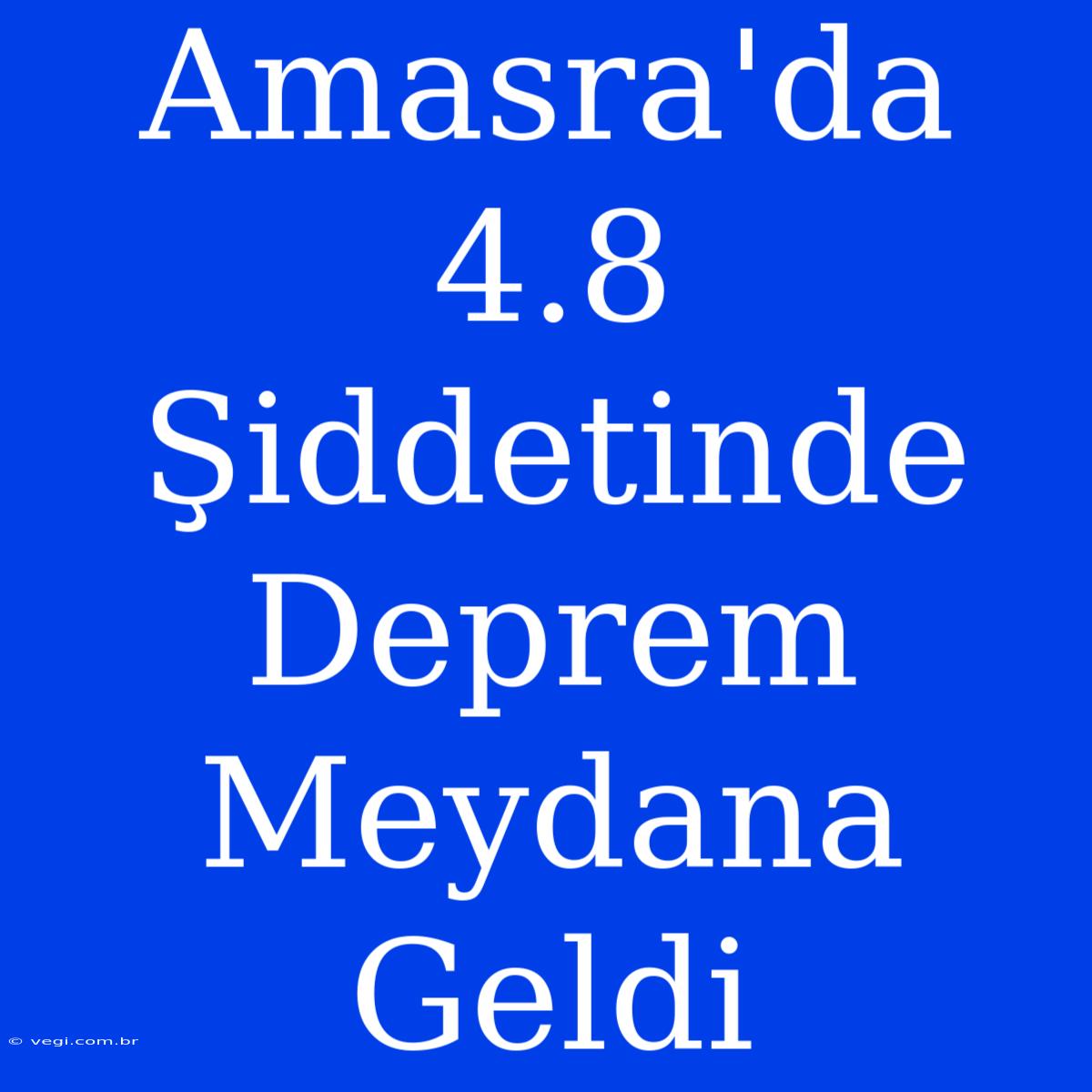 Amasra'da 4.8 Şiddetinde Deprem Meydana Geldi