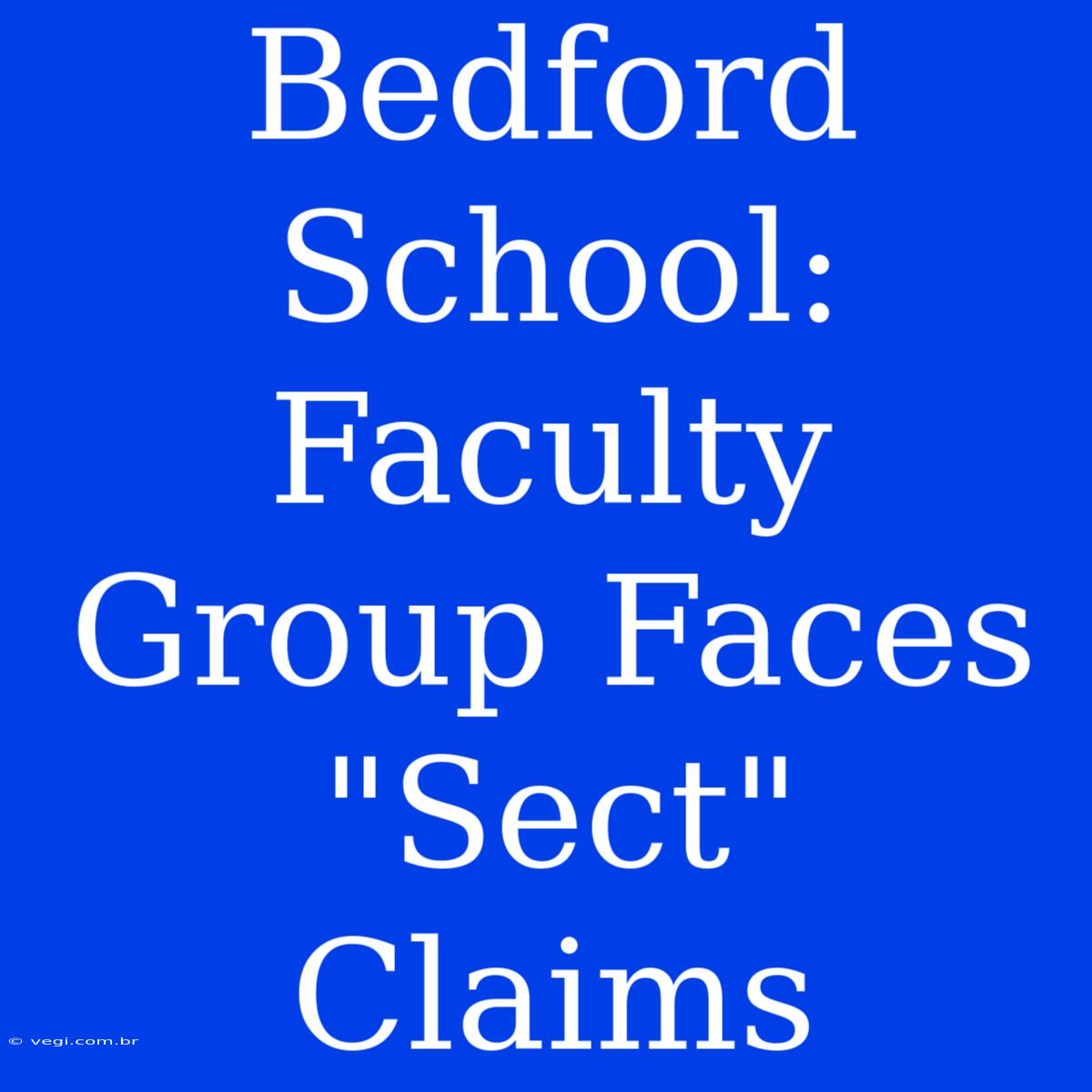 Bedford School: Faculty Group Faces 