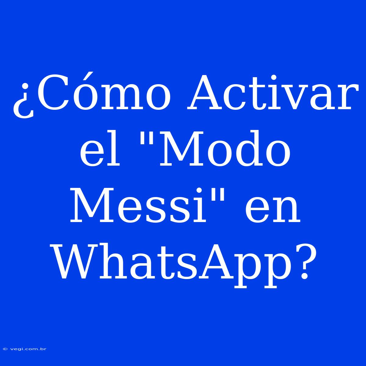 ¿Cómo Activar El 