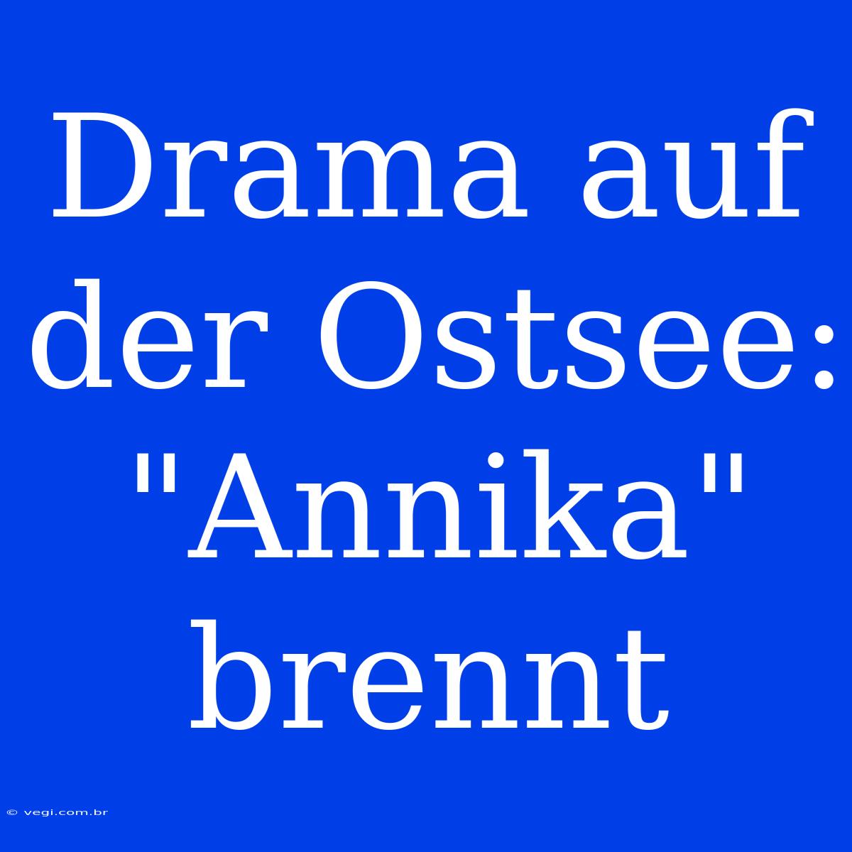 Drama Auf Der Ostsee: 