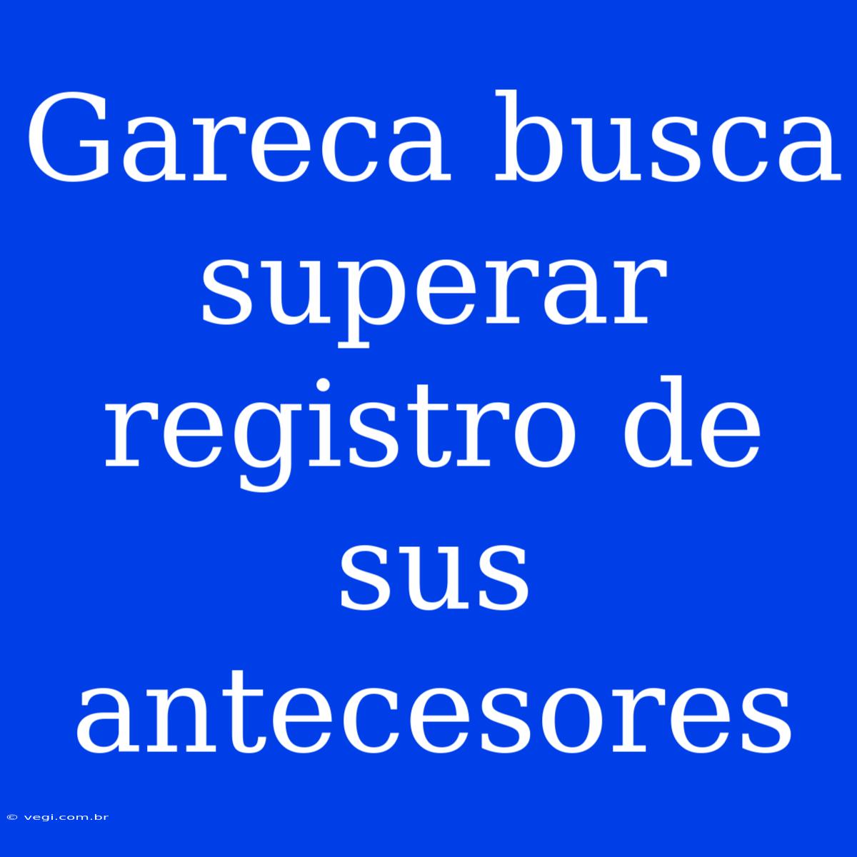 Gareca Busca Superar Registro De Sus Antecesores