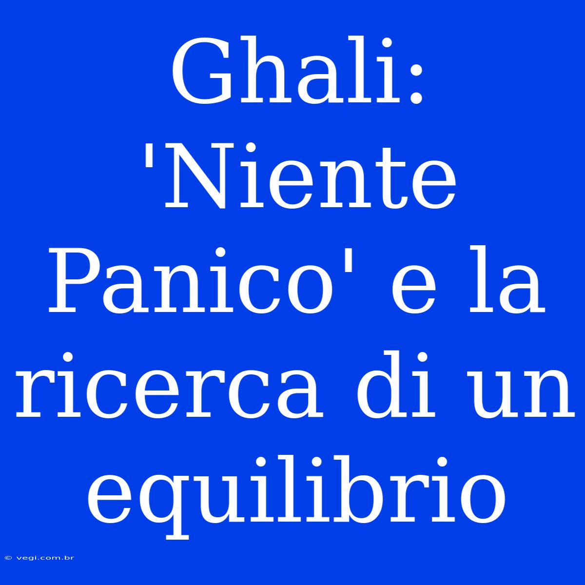 Ghali: 'Niente Panico' E La Ricerca Di Un Equilibrio