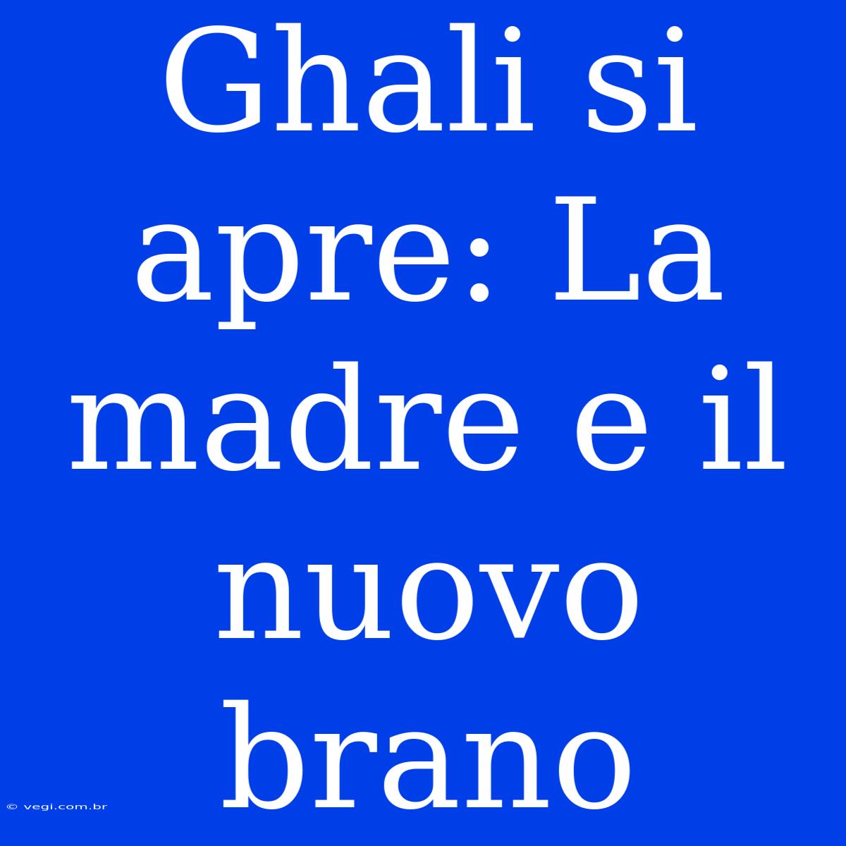 Ghali Si Apre: La Madre E Il Nuovo Brano