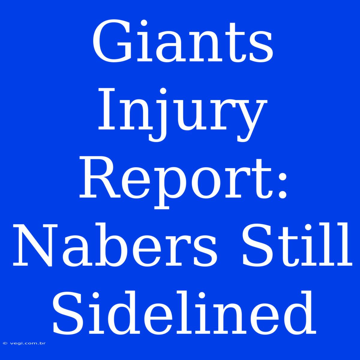 Giants Injury Report: Nabers Still Sidelined