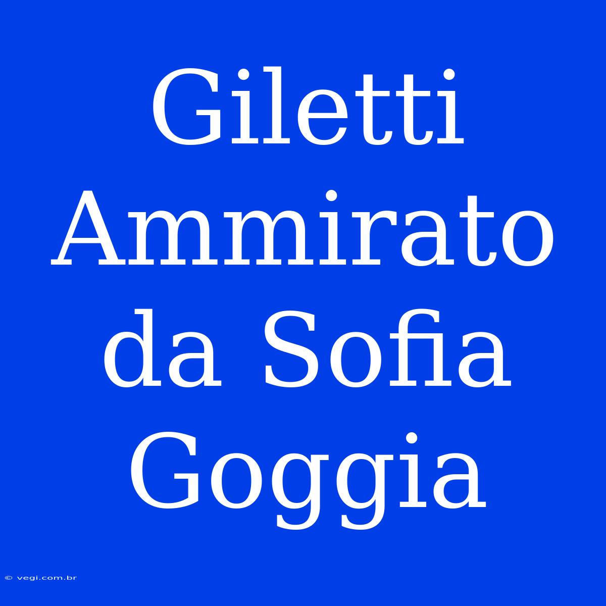 Giletti Ammirato Da Sofia Goggia