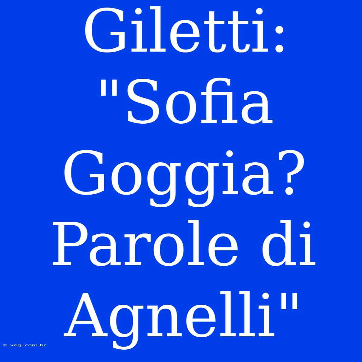 Giletti: 