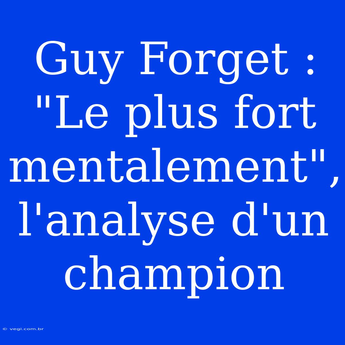 Guy Forget : 