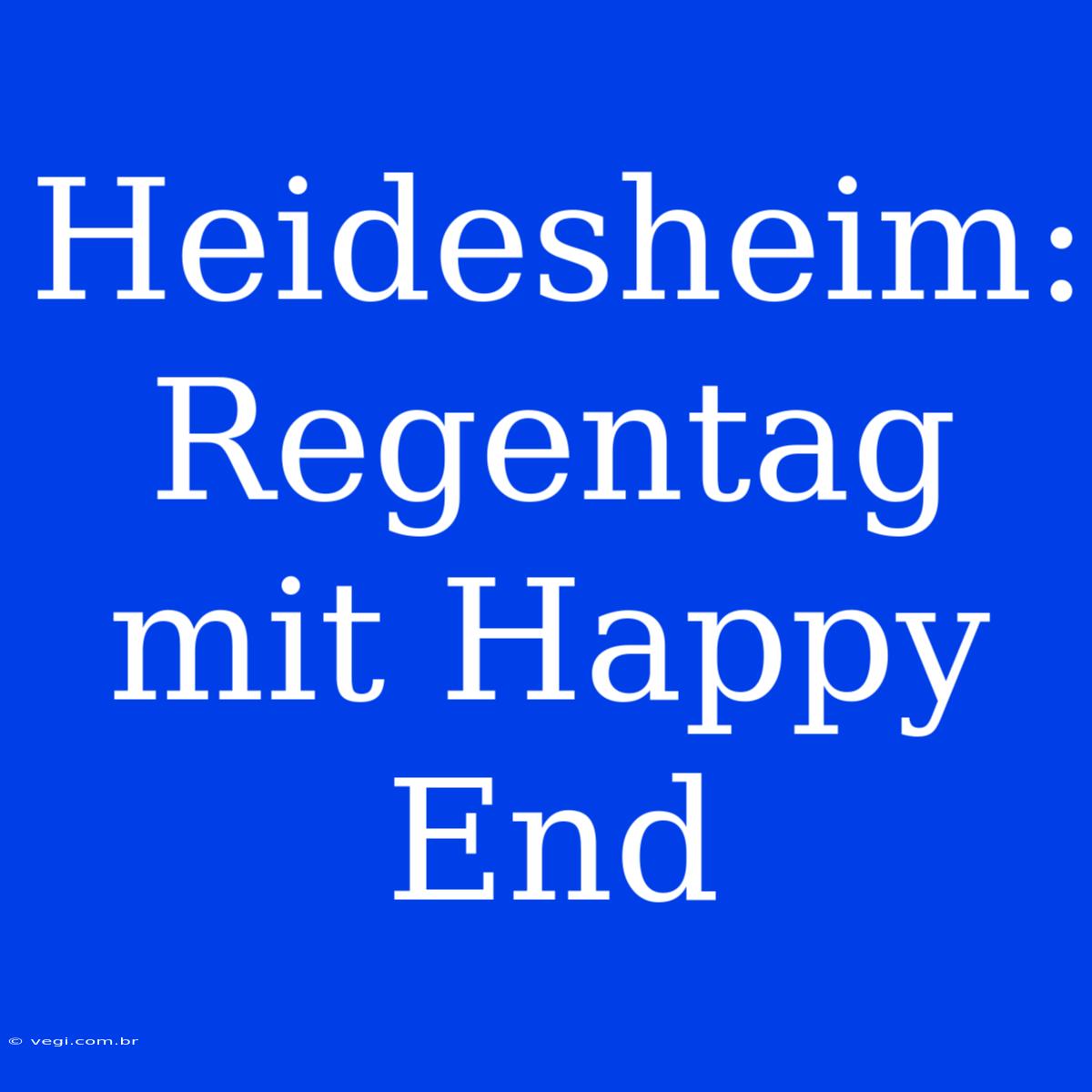 Heidesheim: Regentag Mit Happy End