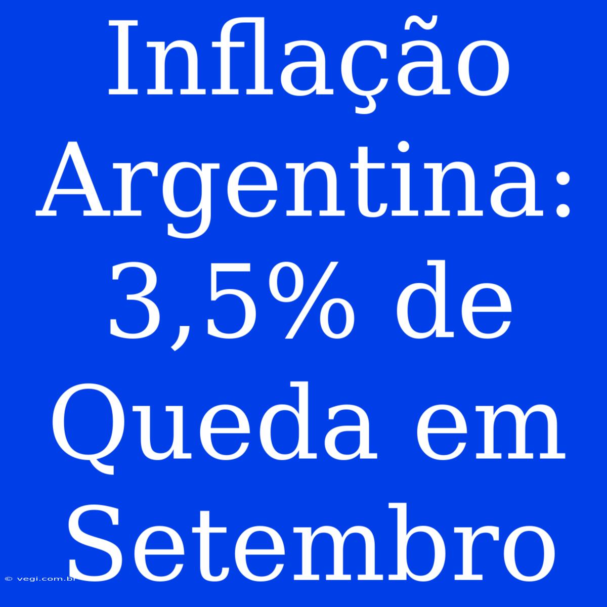 Inflação Argentina: 3,5% De Queda Em Setembro