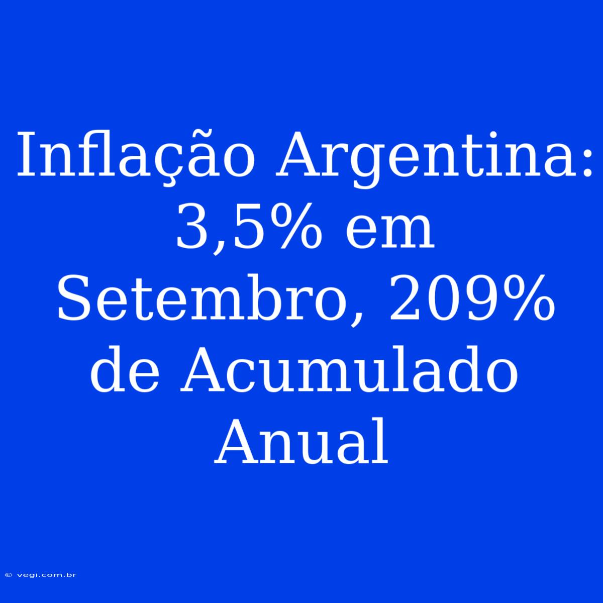 Inflação Argentina: 3,5% Em Setembro, 209% De Acumulado Anual 