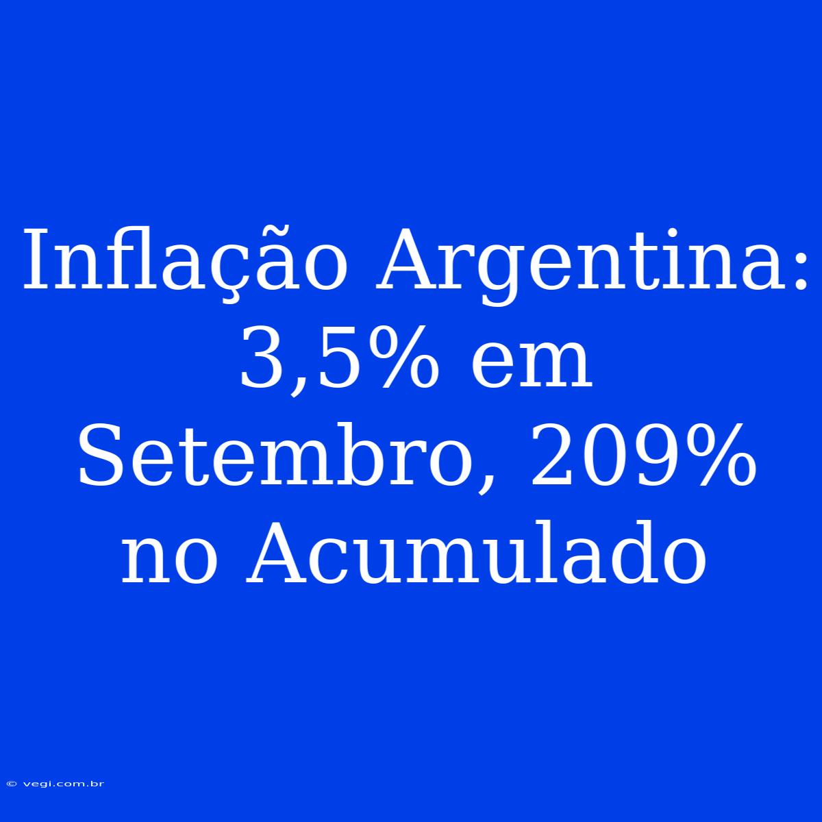 Inflação Argentina: 3,5% Em Setembro, 209% No Acumulado