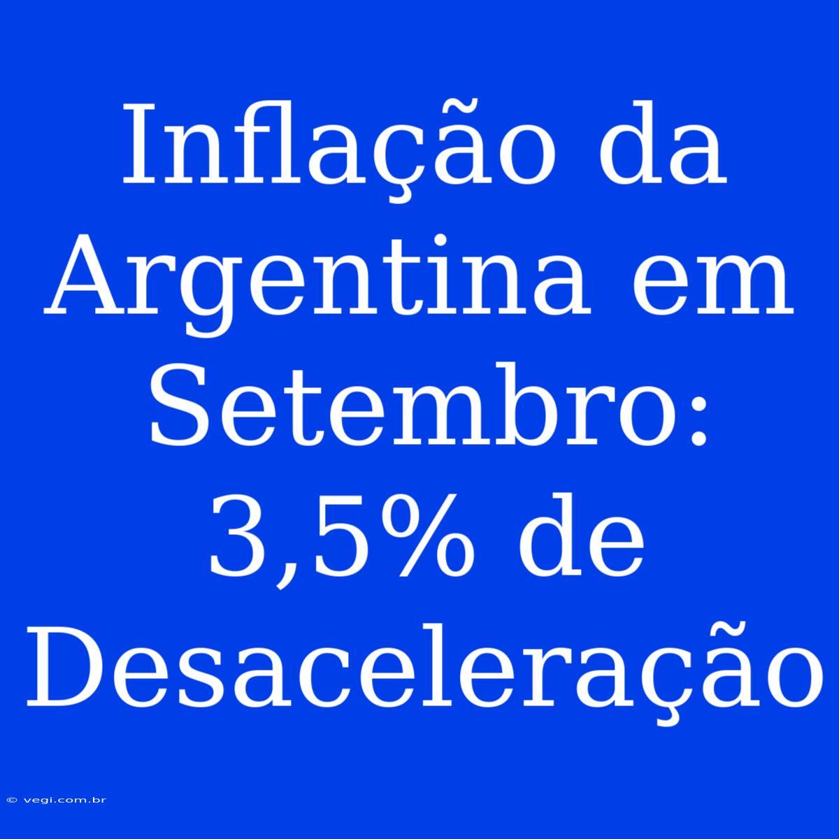 Inflação Da Argentina Em Setembro: 3,5% De Desaceleração