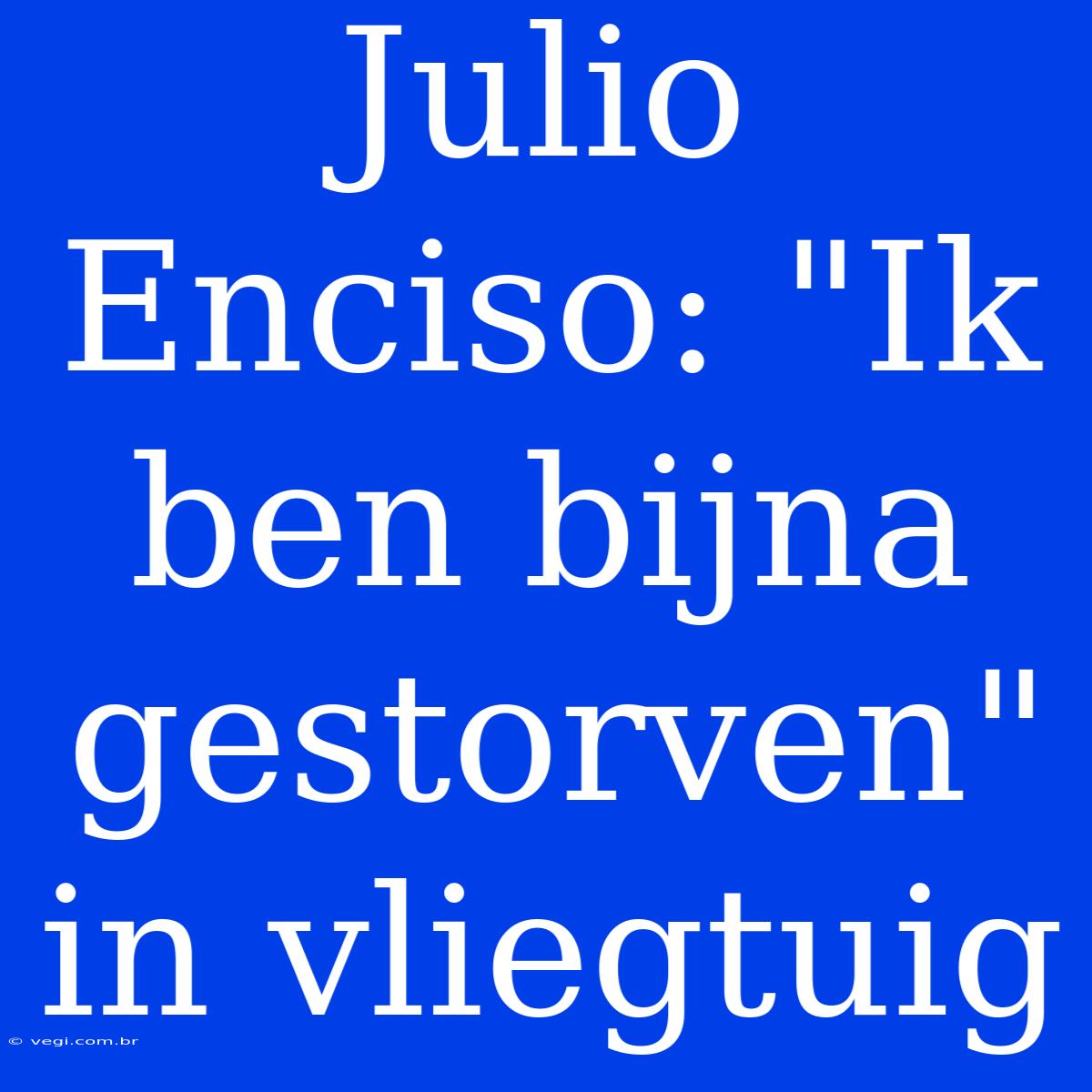 Julio Enciso: 