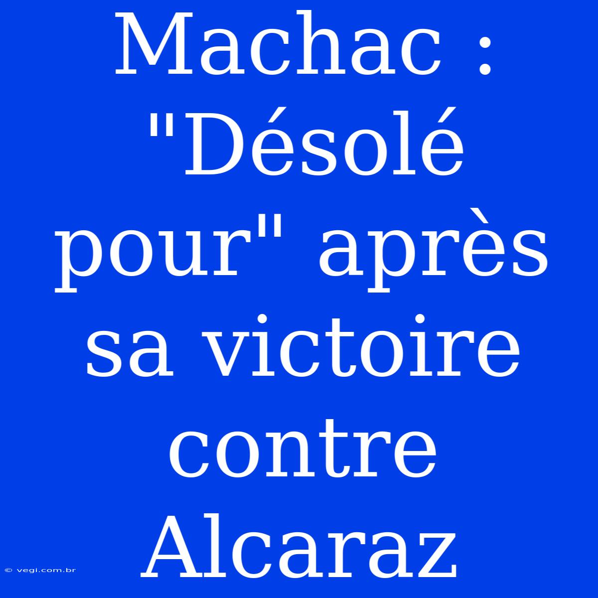 Machac : 