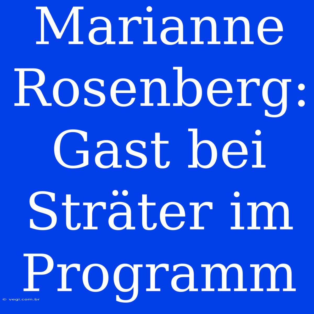 Marianne Rosenberg: Gast Bei Sträter Im Programm