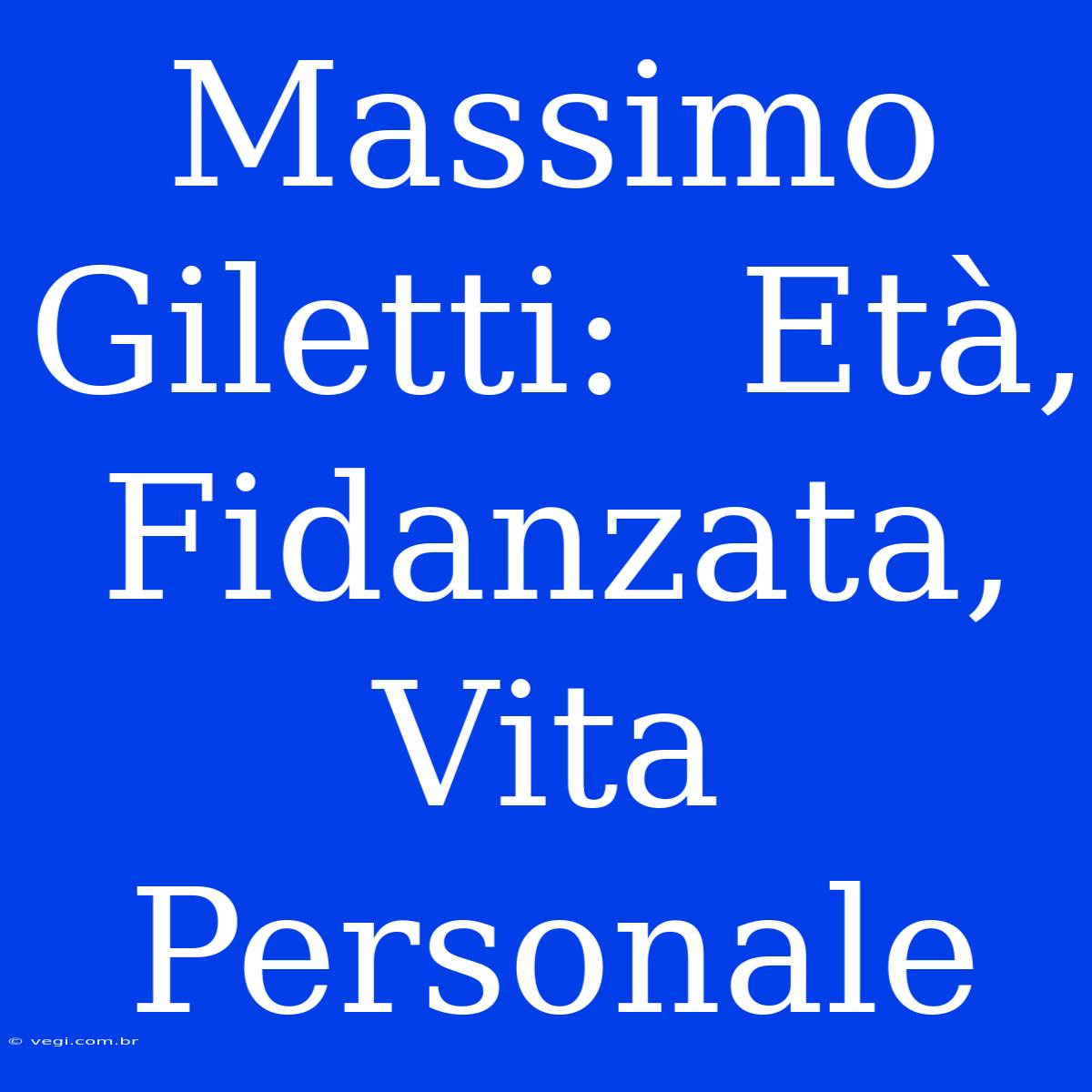 Massimo Giletti:  Età, Fidanzata, Vita Personale 