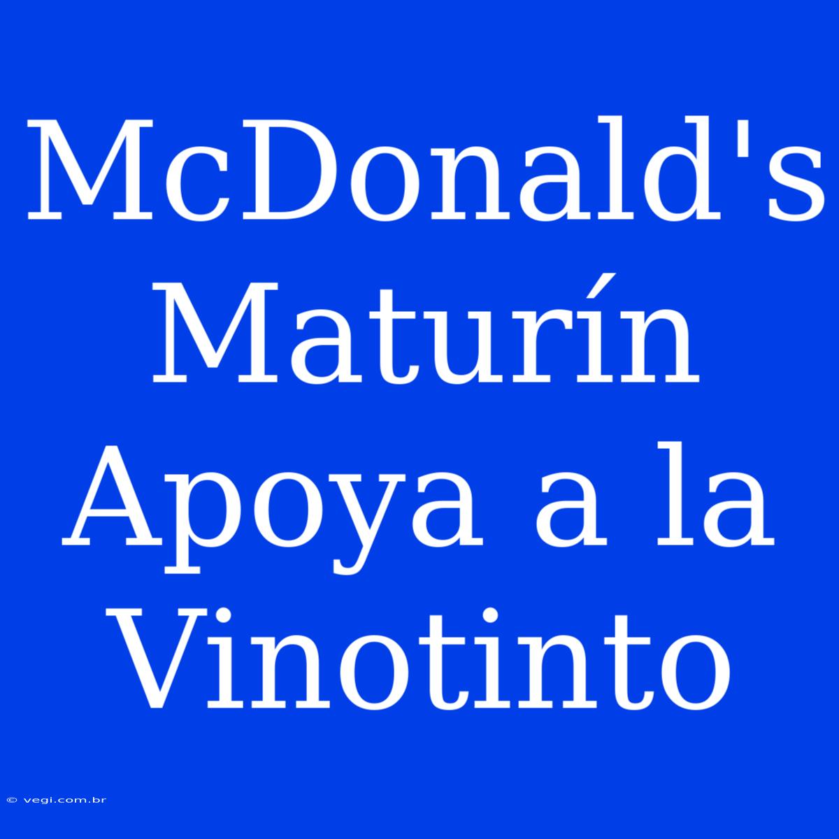 McDonald's Maturín Apoya A La Vinotinto