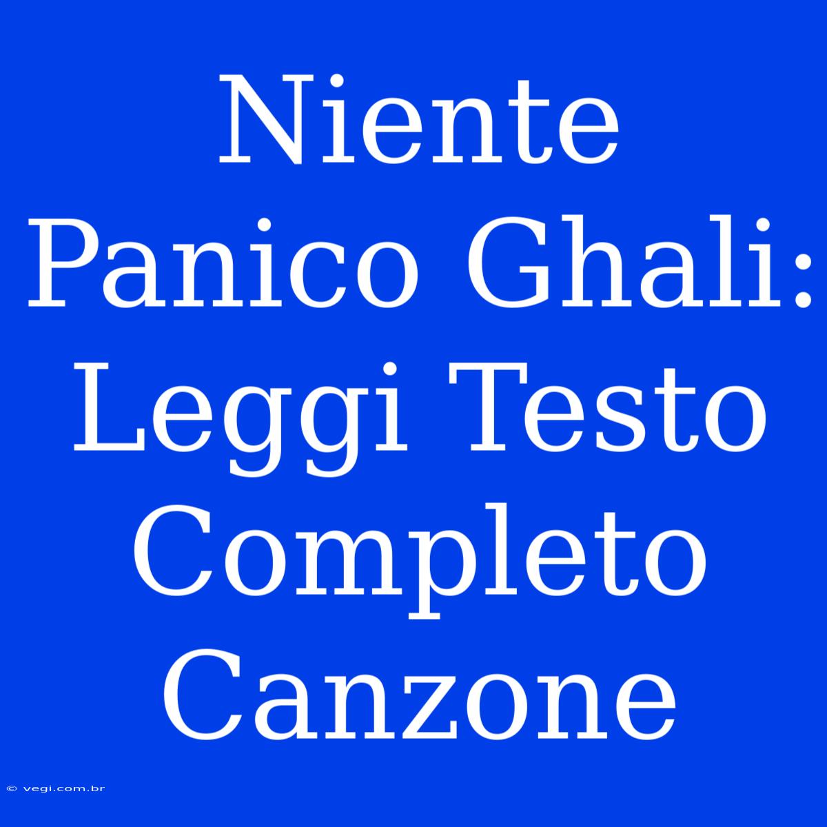 Niente Panico Ghali: Leggi Testo Completo Canzone