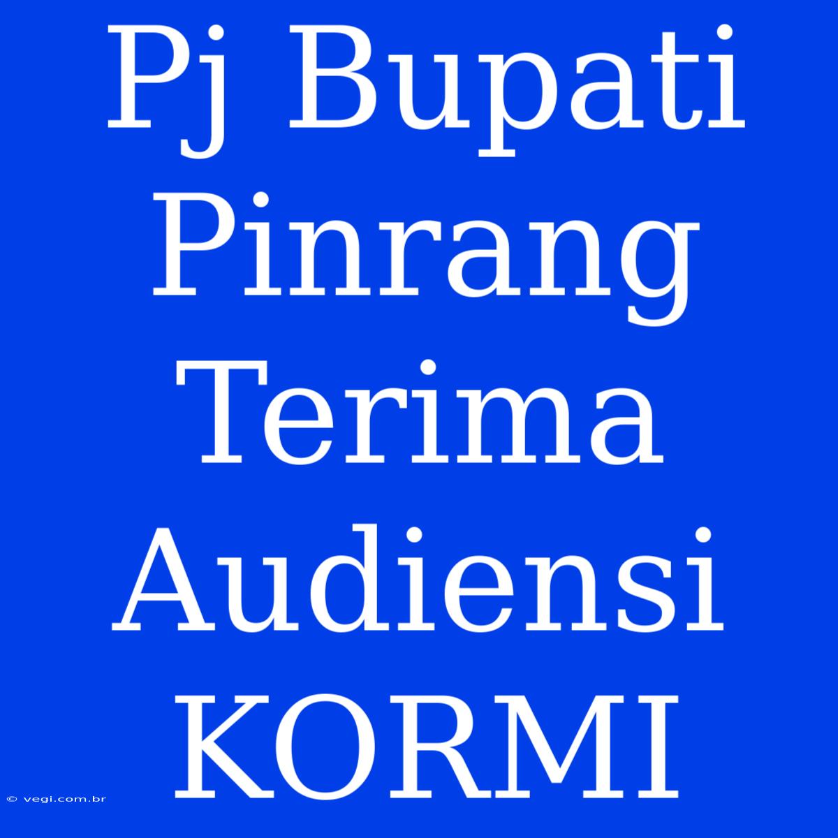 Pj Bupati Pinrang Terima Audiensi KORMI