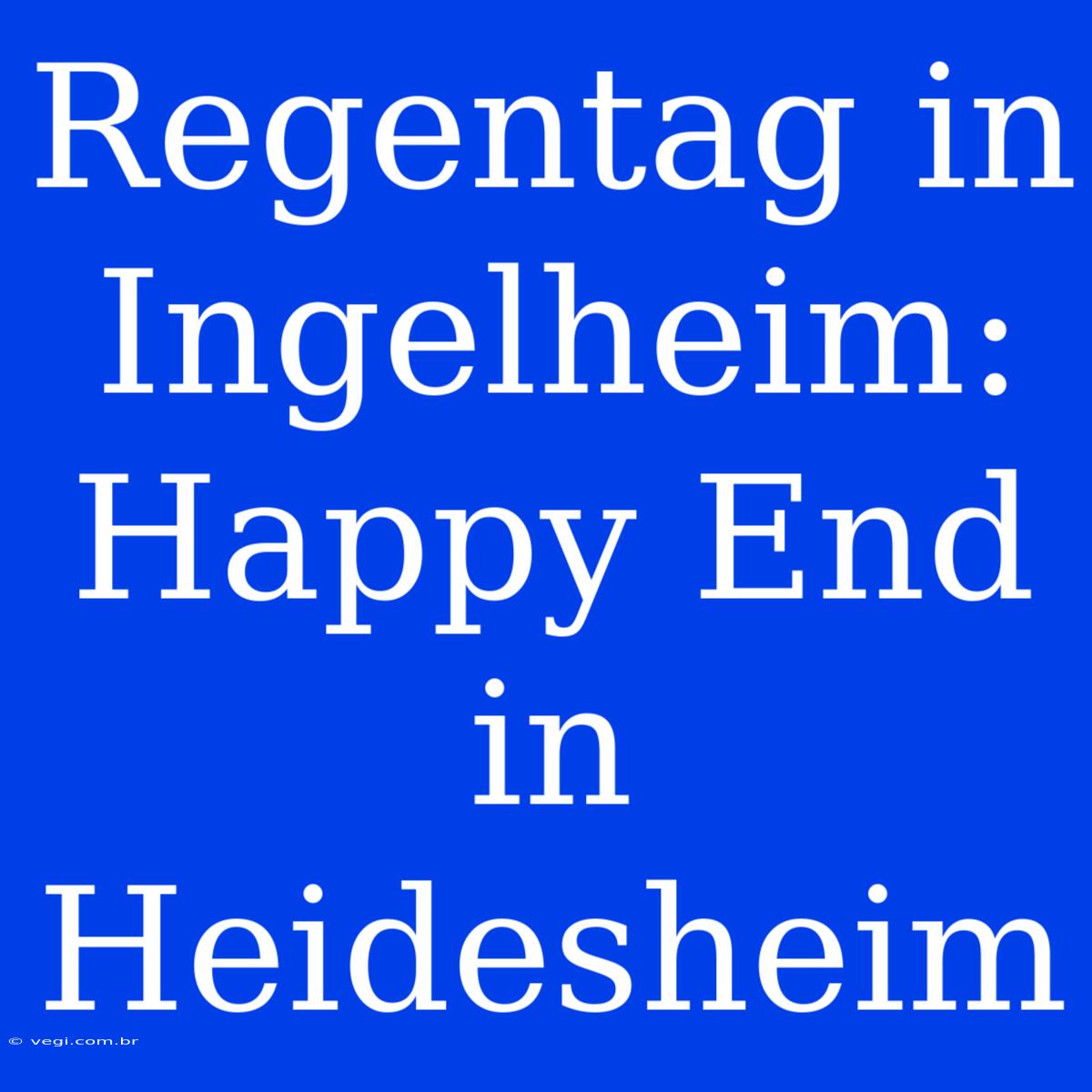 Regentag In Ingelheim: Happy End In Heidesheim 