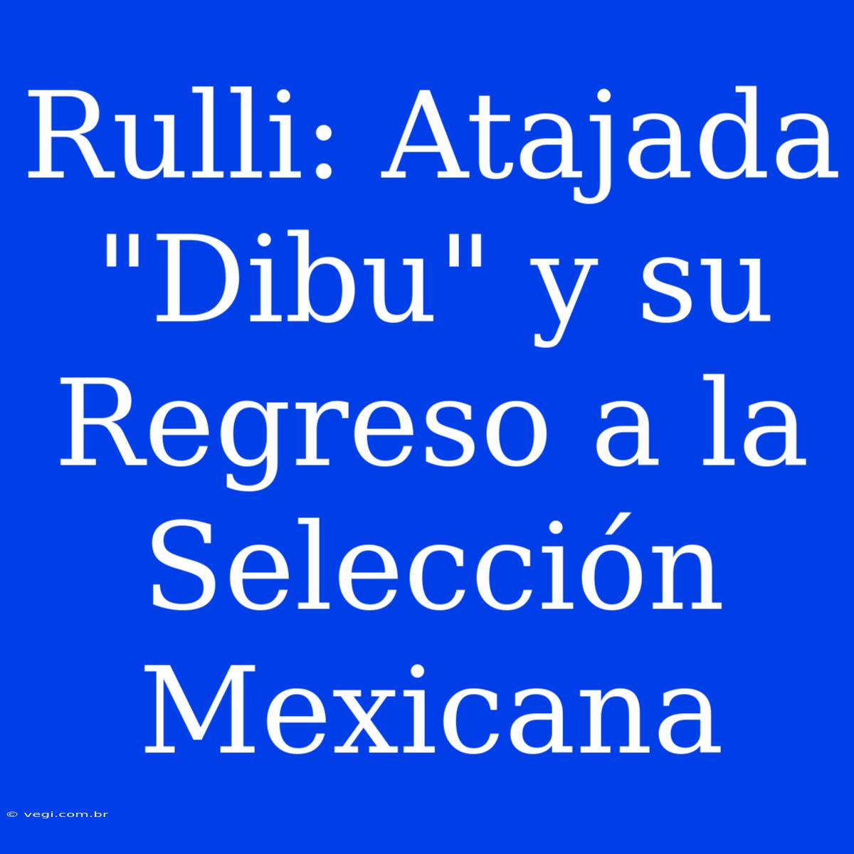 Rulli: Atajada 