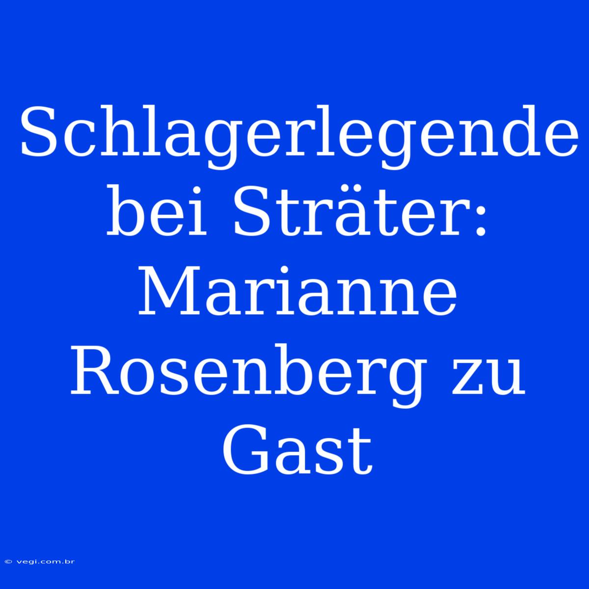 Schlagerlegende Bei Sträter: Marianne Rosenberg Zu Gast