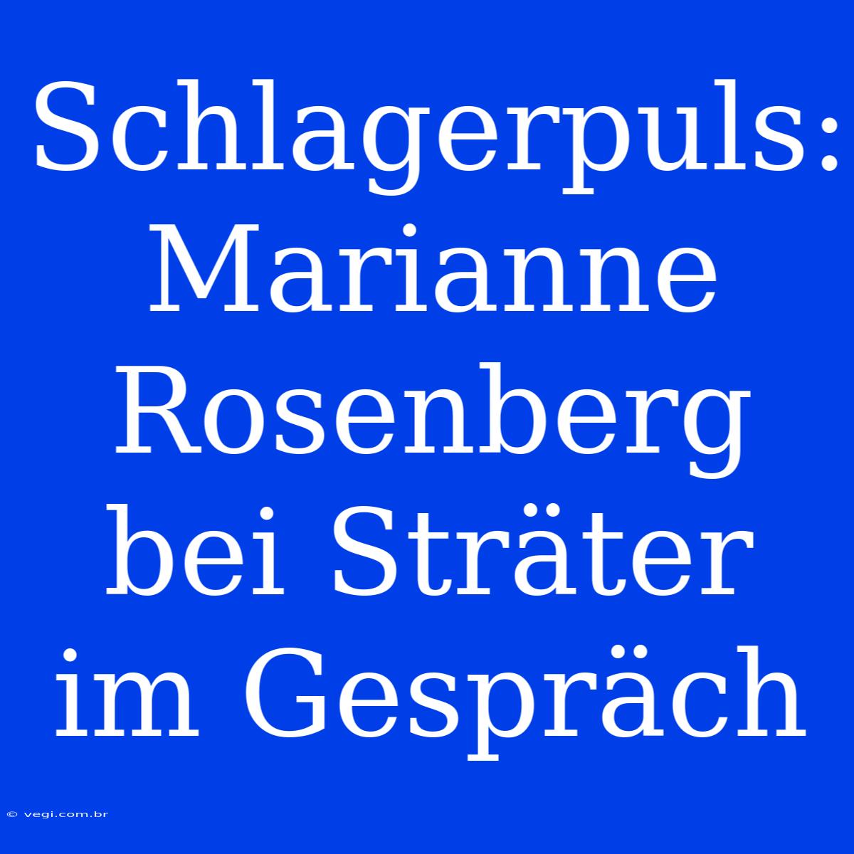 Schlagerpuls: Marianne Rosenberg Bei Sträter Im Gespräch 