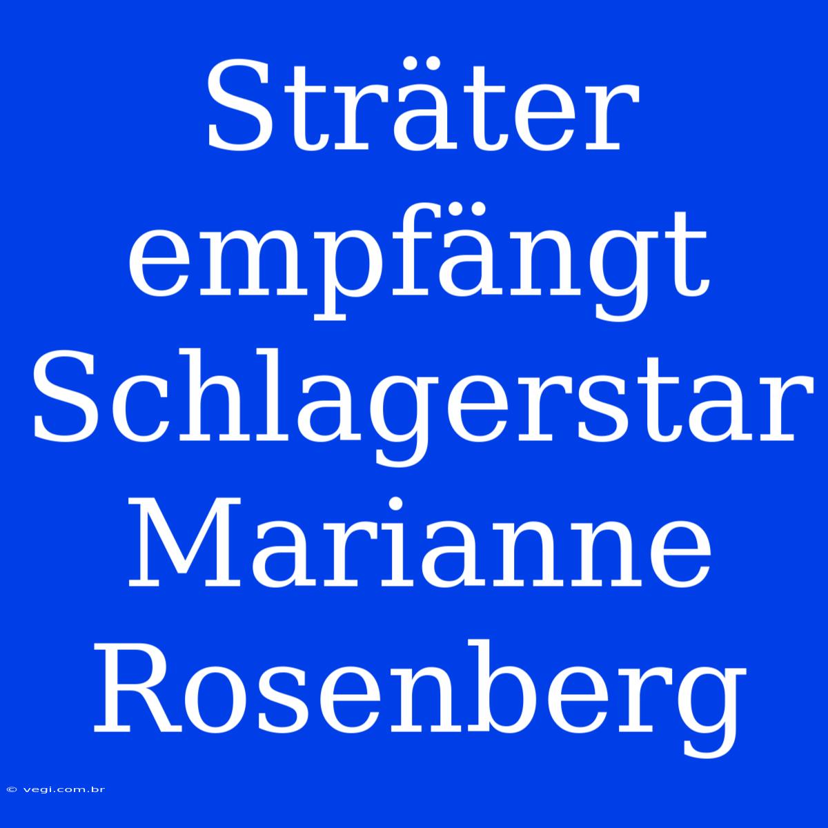 Sträter Empfängt Schlagerstar Marianne Rosenberg