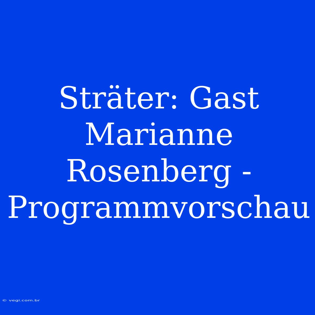 Sträter: Gast Marianne Rosenberg - Programmvorschau