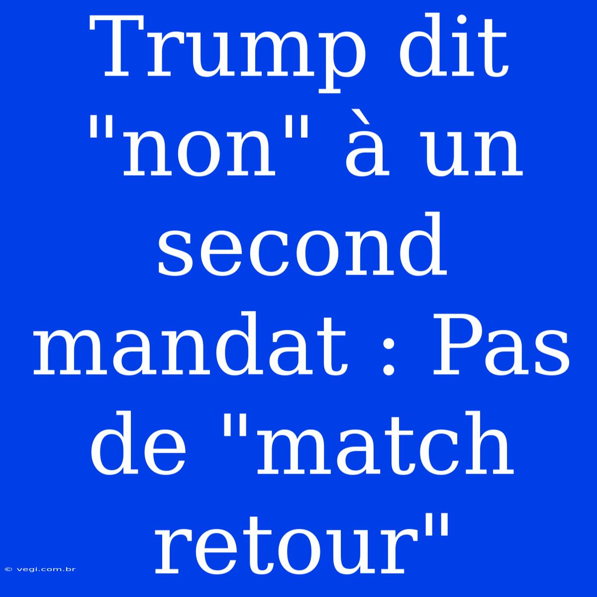 Trump Dit 