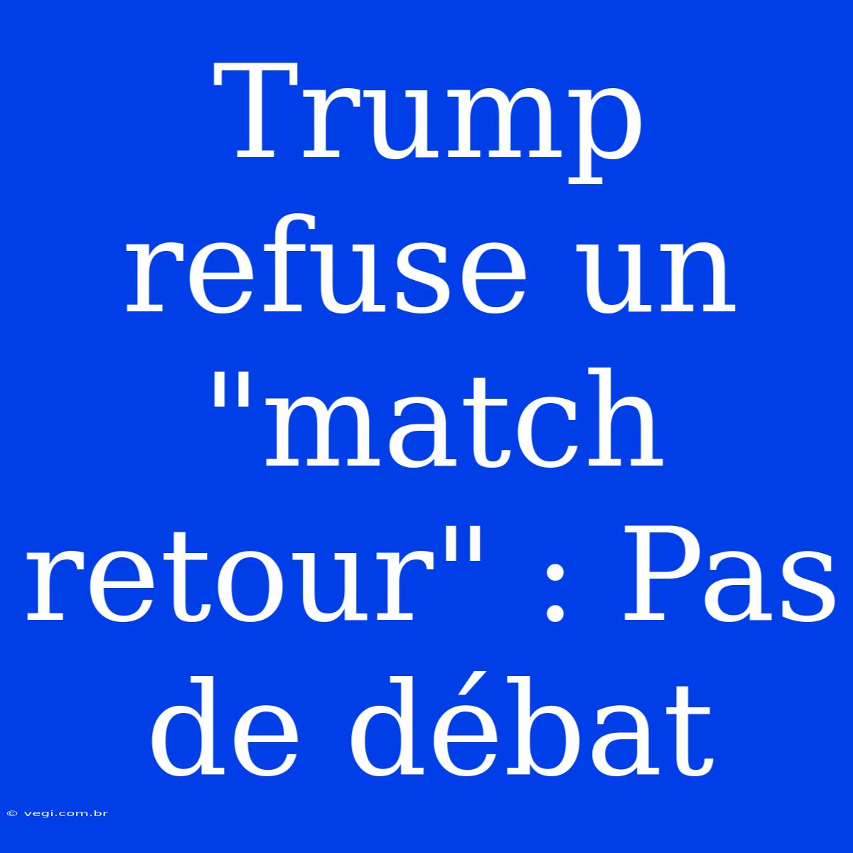 Trump Refuse Un 