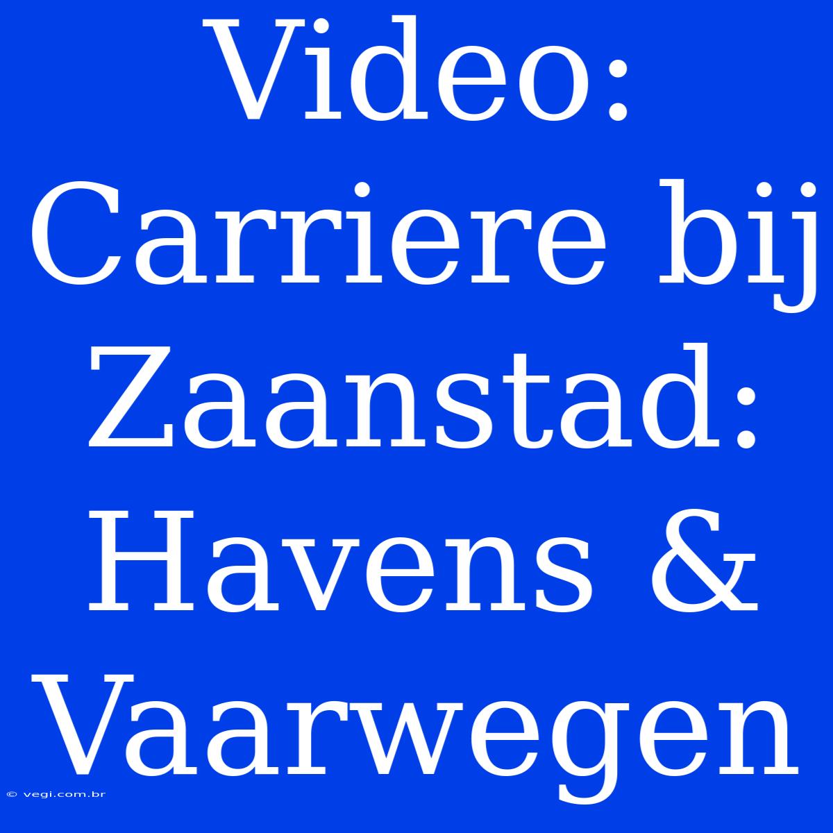 Video: Carriere Bij Zaanstad: Havens & Vaarwegen