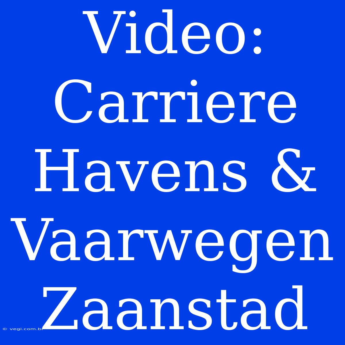 Video: Carriere Havens & Vaarwegen Zaanstad