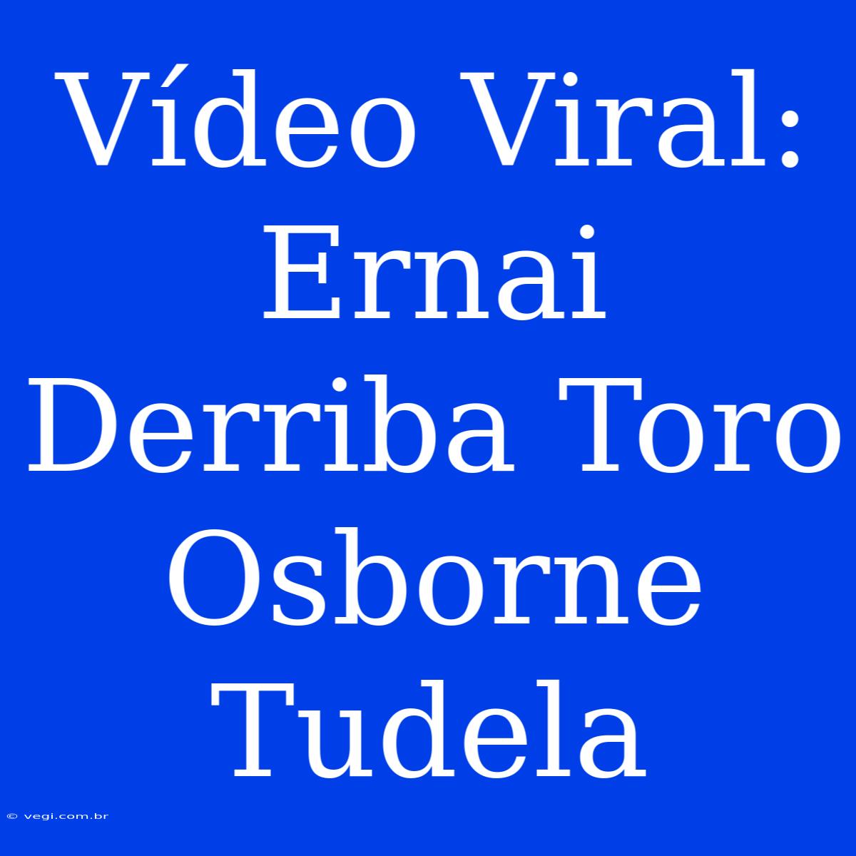 Vídeo Viral: Ernai Derriba Toro Osborne Tudela 