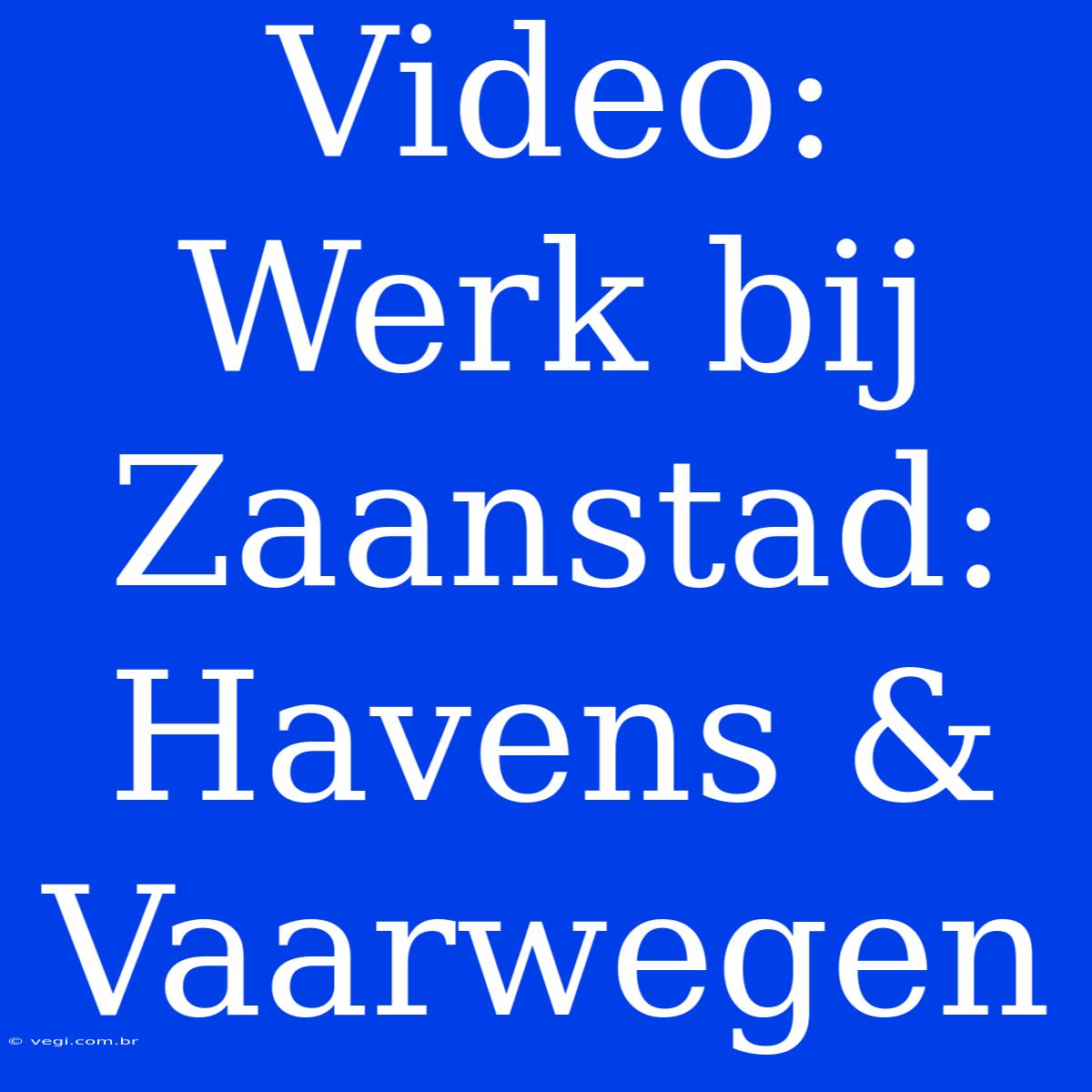 Video: Werk Bij Zaanstad: Havens & Vaarwegen 